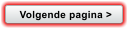 Volgende pagina >