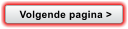 Volgende pagina >