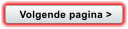 Volgende pagina >